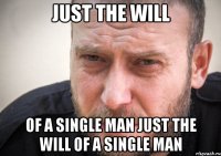 just the will of a single man just the will of a single man