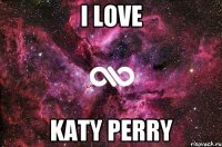 I love Katy Perry