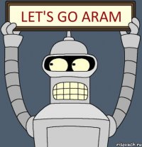 Let's Go AraM