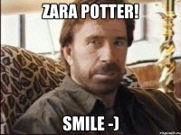 Zara Potter! smile -)