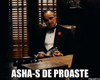  asha-s de proaste