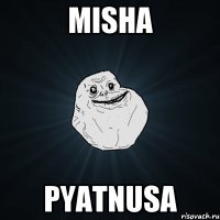 misha pyatnusa