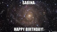 Sabina Happy birthday!