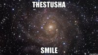 TheStusha Smile