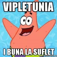 vipletunia i buna la suflet