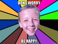 Dont worry be happy