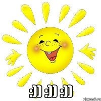  :)) :)) :))