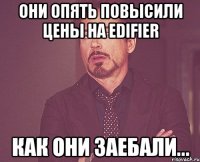 Они опять повысили цены на EDIFIER как они заебали...