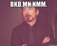 bkb,mn.nmm. 