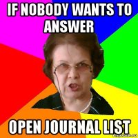 If nobody wants to answer open journal list