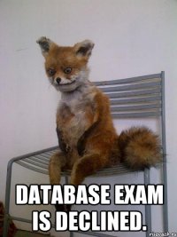  Database exam is declined.