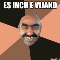 es inch e vijakd 