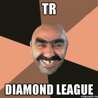 TR DIAMOND LEAGUE