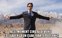  Acel moment cind ai devenit Co-leader la un clan foarte puternic