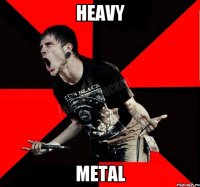 Heavy Metal