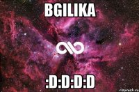 Bgilika :D:D:D:d