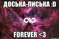 Доська-писька :D Forever <3