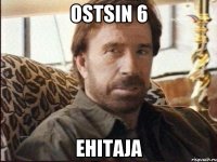 ostsin 6 ehitaja