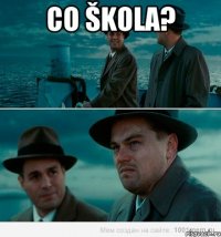 Co škola? 