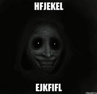 hfjekel ejkfifl