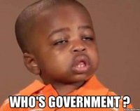  Who's government ?