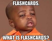 Flashcards. What is flashcards?