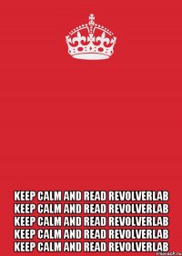  Keep calm and read RevolverLab Keep calm and read RevolverLab Keep calm and read RevolverLab Keep calm and read RevolverLab Keep calm and read RevolverLab