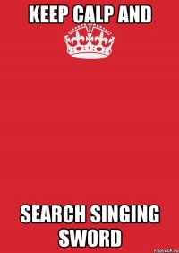 Keep Calp And Search Singing sword