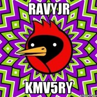 RavYjr KmV5rY