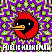  Public narkoman