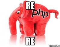 re re