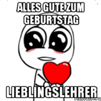 Alles Gute zum Geburtstag Lieblingslehrer