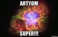 Artyom Super!!!