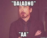 "Daladno" "Aa"