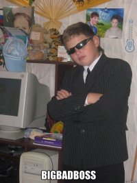  BigBadBoss