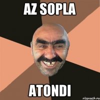 Az sopla Atondi