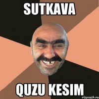 Sutkava Quzu kesim