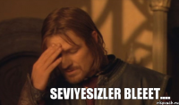 Seviyesizler bleeet....