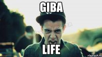 GIBA LIFE
