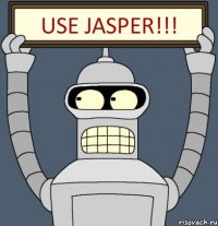 USE JASPER!!!