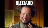 BLIZZARD 