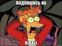 Подпишись на Biball