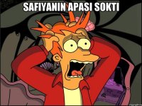 Safiyanin apasi sokti 