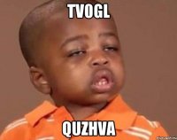 Tv0GL QuZHvA