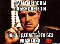 Team Empire вы побеждаете TI4 но вы делаете это без уважения