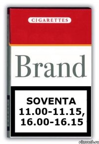 Soventa 11.00-11.15, 16.00-16.15