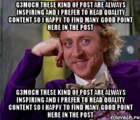 G3M0CH These kind of post are always inspiring and I prefer to read quality content so I happy to find many good point here in the post G3M0CH These kind of post are always inspiring and I prefer to read quality content so I happy to find many good point here in the post