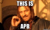 This is APB