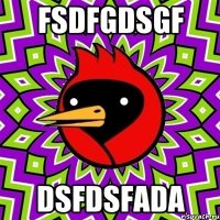 fsdfgdsgf dsfdsfada