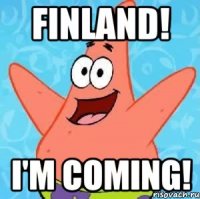 Finland! I'm coming!